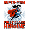 Super-Mom first class heroine