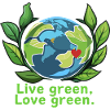 Live Green, Love Green.