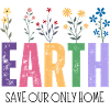 Earth Day Save Our Only Home