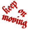 Keep on moving