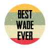 Best Wade Ever