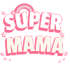 Super Mama