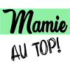 MAMIE. GRAND-MERE. FÊTE DES MÈRES