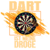 Dart ist meine Droge