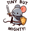 Tiny but Mighty
