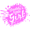 Graffiti Daddys Little Girl Daddys Girl Drops