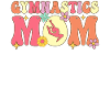 Gymnastics Mom Groovy Gymnast Acrobat