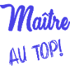 MAÎTRE. MAITRE. HUMOUR
