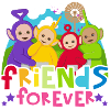 Teletubbies Friends Forever Cute Friendship Design