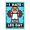 I Hate Leg Day 29