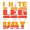 I Hate Leg Day 34