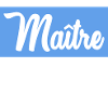 MAÎTRE. MAITRE. MERCI. MERCI MAÎTRE