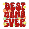 Best Mama Ever