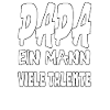 Dad, one man, many talents...