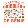 Certifié bricoleur de génie