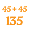 45 + 45 = 135 30