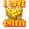 I love cheese