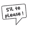 S'IL TE PLEASE