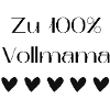 100% Vollmama