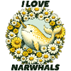 I Love Narwhals