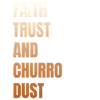 Faith, trust and churro dust