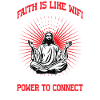 Faith Is Like Wifi, It's Invisible But 26