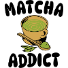 matcha addict