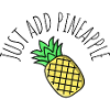 Just Add Pineapple