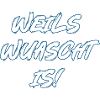 Weils wuascht is!