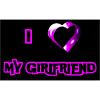 I LOVE MY GIRLFRIEND