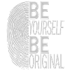 BE YOURSELF BE ORIGINAL
