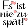 NIE ZU SPÄT