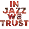 In Jazz we Trust