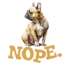 Bouledogue français têtu NOPE Frenchie