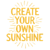 Create Your Own Sunshine Motivation