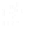 The future is bright Motivation