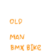 Old BMX Rider
