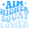 Aim Higher Squad Lower