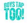 Boy Tap Too