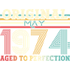Original May 1974 Vintage 1974 Birthday 1974