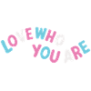 Transgenser. Love who you are