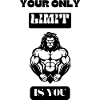 Your Only Limit Is You
