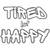 Tired but Happy white