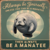 Vær dig selv eller vær en Manatee Wisdom