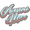 Awesome Mom