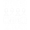 Never Underestimate Schachspieler