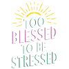 Too to be stressed