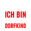 Dorfkind Stolz Drauf