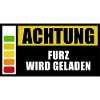 Achtung Furz wird geladen - Spruch