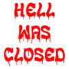 Hell Was Closed
